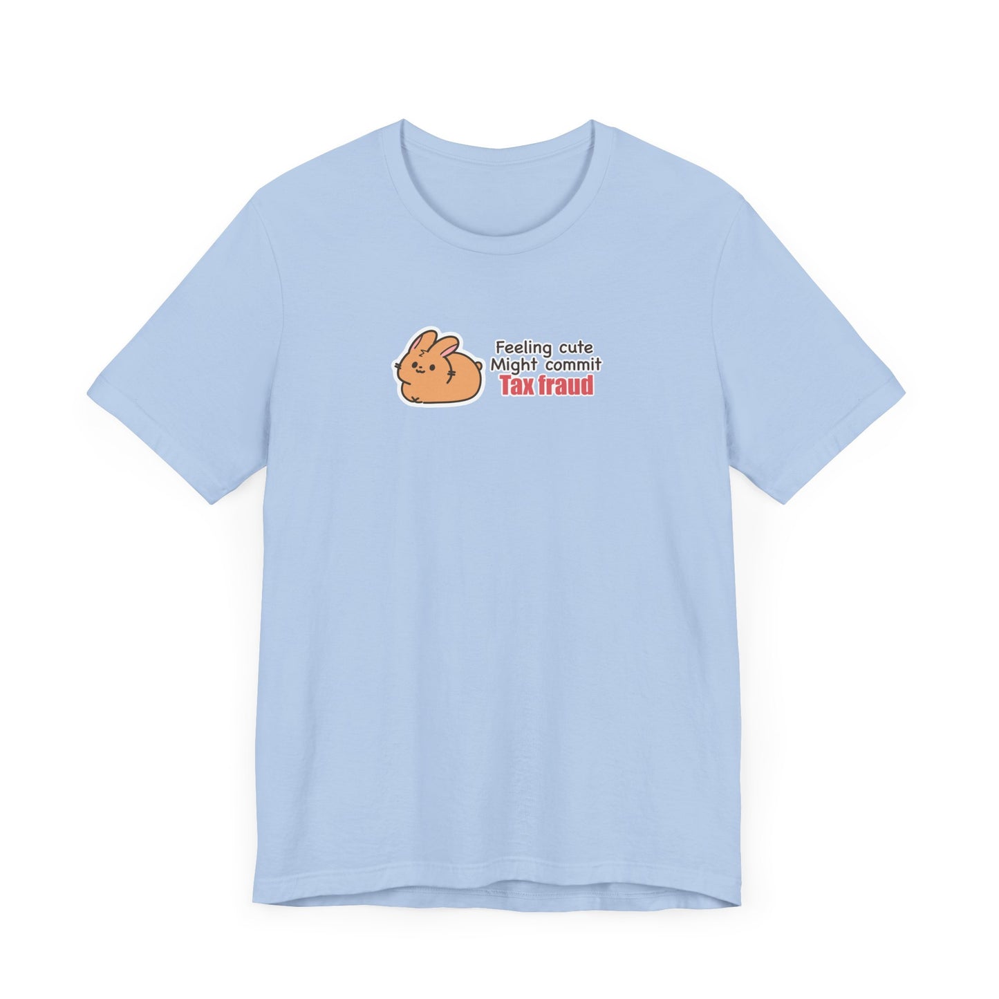 Tax fraud  bunny T-shirt