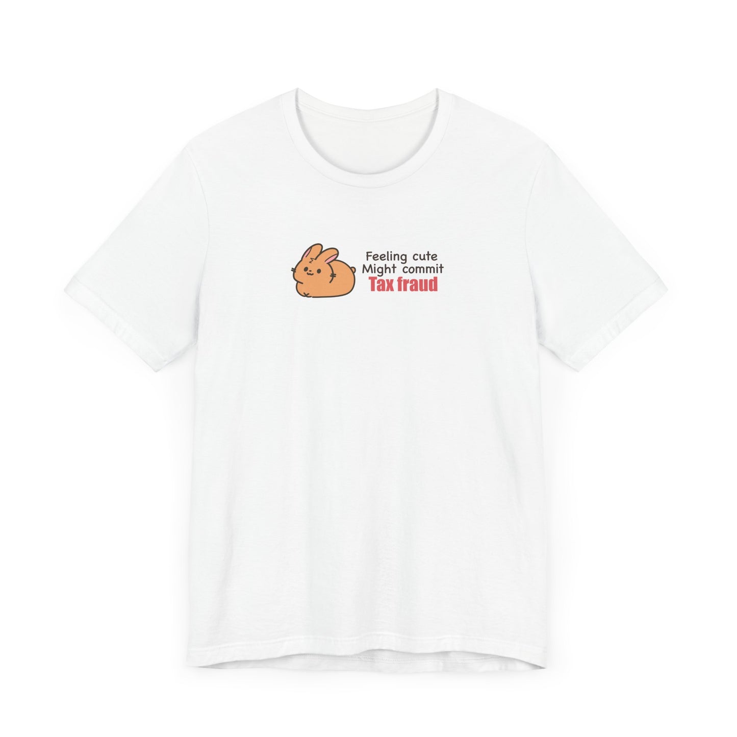 Tax fraud  bunny T-shirt