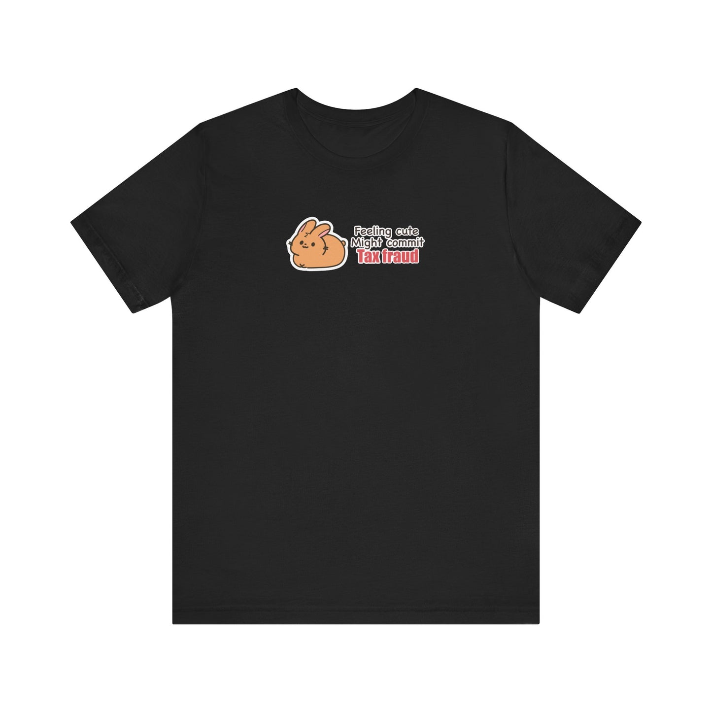 Tax fraud  bunny T-shirt